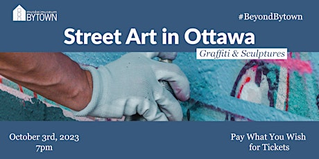 Beyond Bytown: Street Art in Ottawa - Graffiti and Sculptures primary image