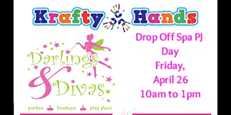 Darlings & Divas Drop Off Spa PJ Day at Krafty Hands Syosset 4-26 primary image
