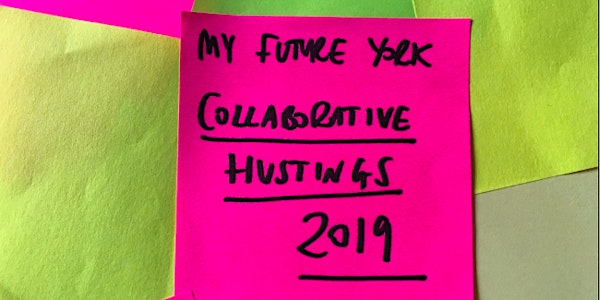My Future York Collaborative Hustings