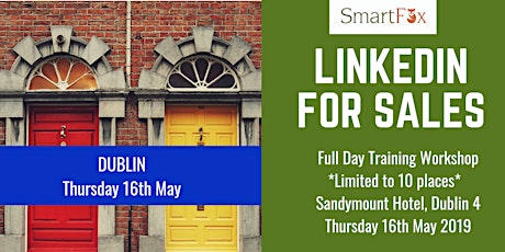 LinkedIn for Sales (Full Day ) Training Workshop | Dublin | 16th May 2019 primary image