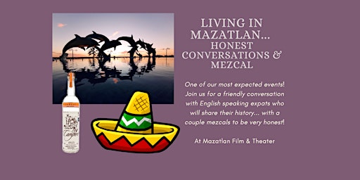 Imagen principal de Living in Mazatlan: honest conversationsl!