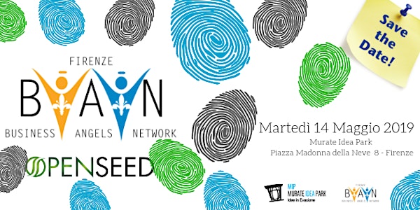 FIRENZE BUSINESS ANGELS NETWORK Secondo Incontro Startup 2019 "OPENSEED: Tu...