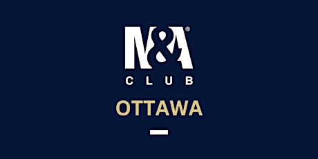 M&A Club Ottawa Meeting