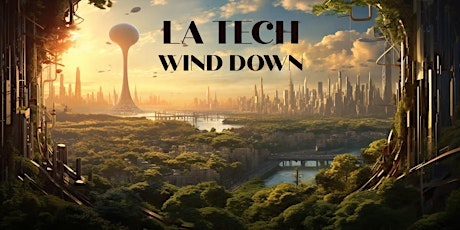 Immagine principale di LA Tech Wind-Down 
