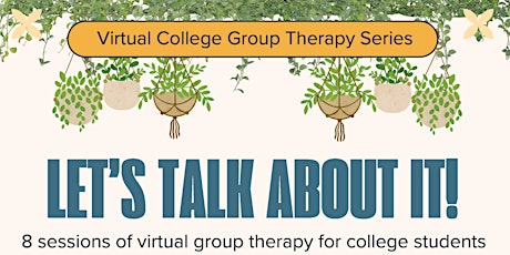 Let's Talk About it, a College Therapy Group primary image