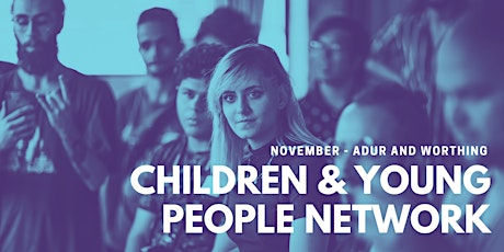 Adur and Worthing Children and Young People Network - 23 Nov 2023 primary image