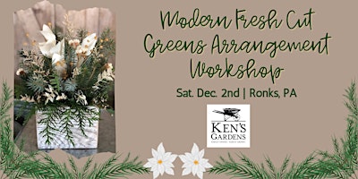 Modern Fresh Cut Greens Arrangement Workshop (Ronks, PA)