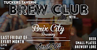 Imagem principal do evento Tucker's Brew Club with Brix City Brewing!