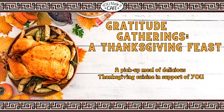 Gratitude Gatherings: A Thanksgiving Feast - Take YOU Home primary image