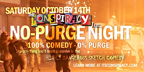 Conspiracy's No-Purge Night: A Purge-Free Live Comedy Experience primary image