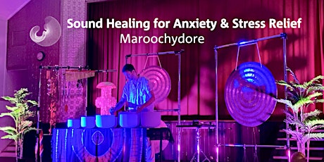 Sound Healing for Anxiety and Stress Relief -  Maroochydore primary image