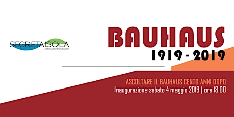 Immagine principale di Bauhaus 1919 - 2019 | Ascoltare il Bauhaus cento anni dopo 