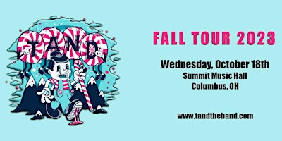 TAND at The Summit Music Hall – Weird Wednesday October 18