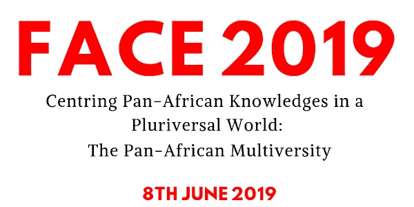 FACE 2019: Building the Pan-African Inspired Multiversity.