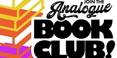 Analogue Book Club! primary image