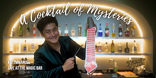 Imagem principal do evento Magic Show - A Cocktail of Mysteries by Kai Emmanuel (14th May)
