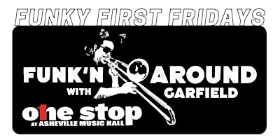 Funky First Fridays w/ Funk’n Around