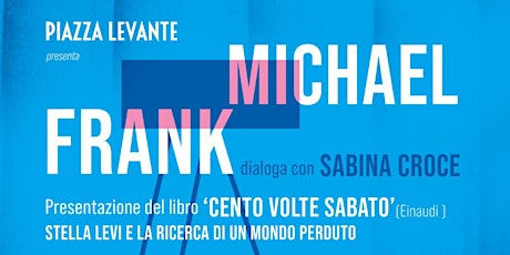 Michael Frank presenta "Cento volte sabato" al Giardino dei Lettori primary image