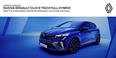 Immagine principale di Evento di lancio Nuova Renault Clio E-tech full hybrid 