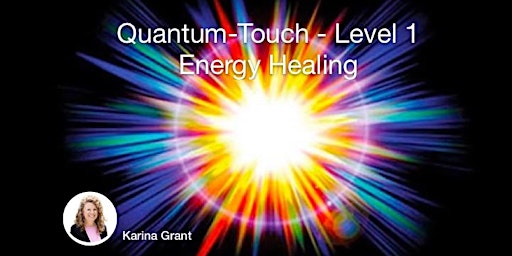 Learn Quantum-Touch Level 1 Energy Healing primary image