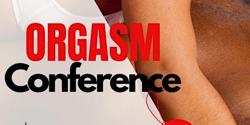 ORGASM CONFERENCE primary image
