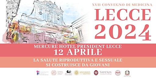 Primaire afbeelding van XVII CONVEGNO DI MEDICINA - LECCE 2024 - LA SALUTE RIPRODUTTIVA E SESSUALE