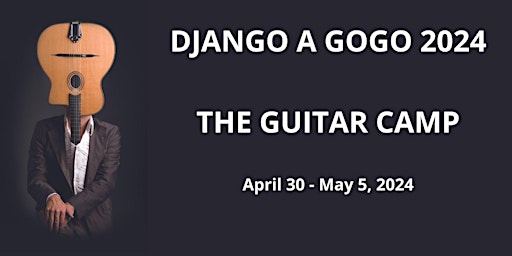 Immagine principale di Django a Gogo 2024: THE GUITAR CAMP 