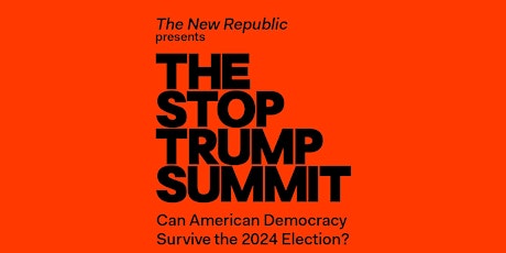 The Stop Trump Summit—Philadelphia