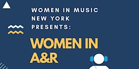 Women in Music New York Presents: Women In A&R primary image