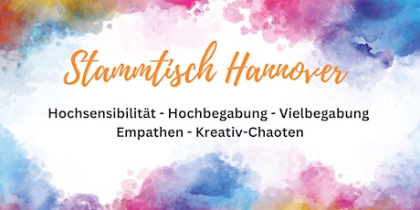 Stammtisch für Hochsensible • Hochbegabte • Vielbegabte • Empathen