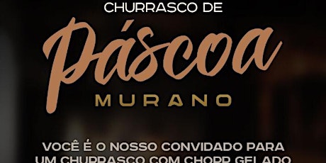 Imagem principal do evento CHURRASCO DE PASCOA COM CHOPP GELADO NO MURANO CAPÃO DA CANOA