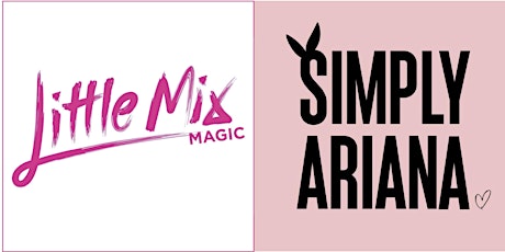 Little Mix Magic & Simply Ariana - Live at Dobbie Hall primary image