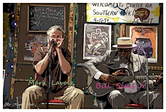 Bill Sims Jr. & Mark LaVoie - Blues @ Center for Southern Folklore primary image