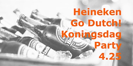 SOLD OUT! Heineken Go Dutch! Koningsdag Party primary image
