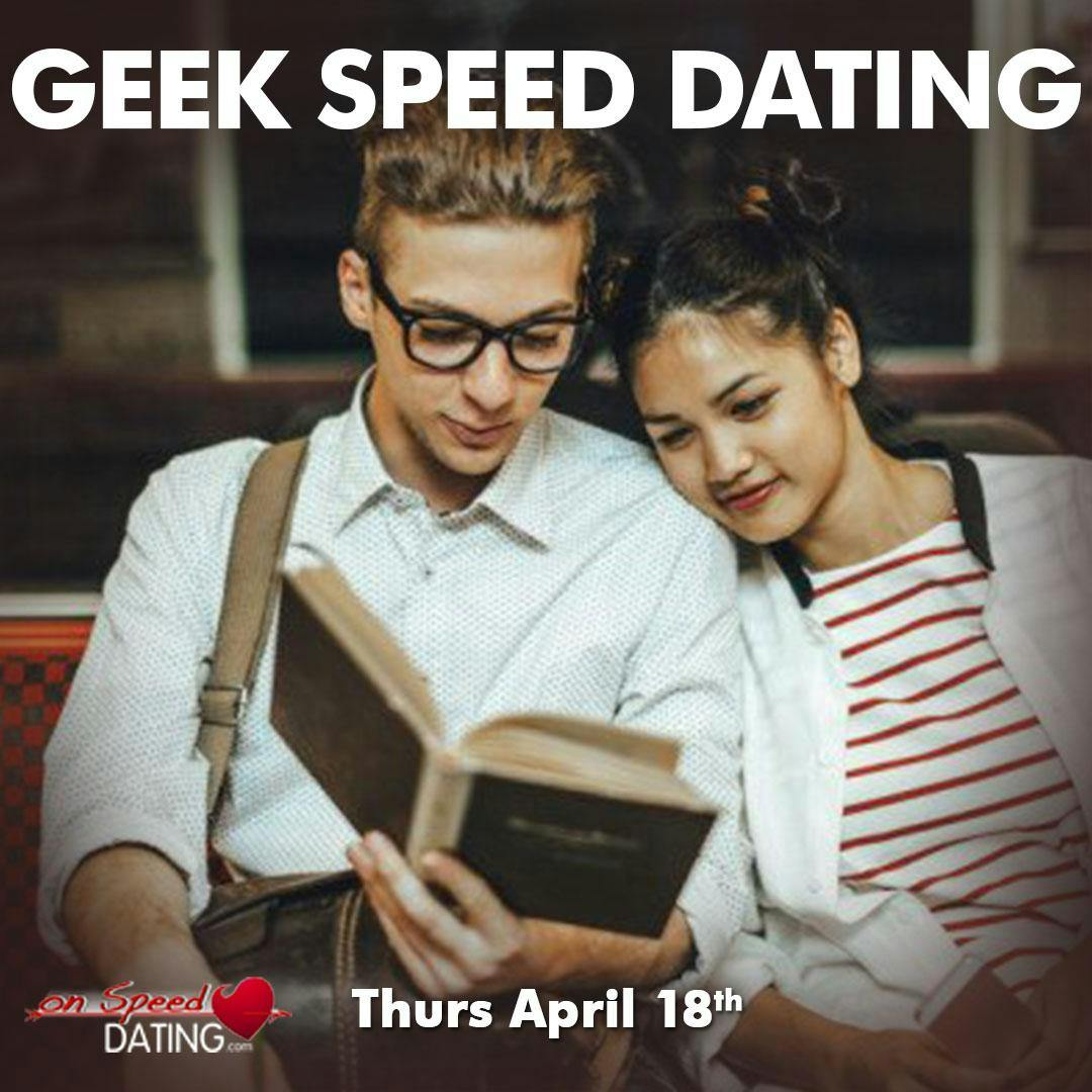 Geek Speed Dating for self-proclaimed nerdy singles (sold out for men)