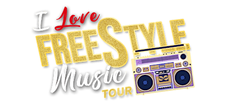 I Love Freestyle Music Tour - San Francisco Freestyle Party