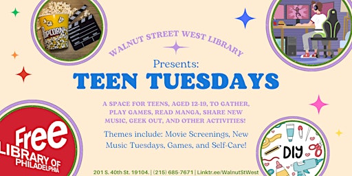 Image principale de Teen Tuesdays at Walnut Street West Library!