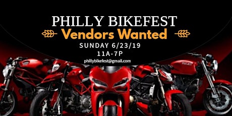 Vendors and Volunteers needed in Phila 4 Philly Bikefest Motorcycle & Car  primary image