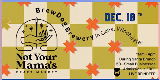 Not Your Mama’s Santa Brunch Craft Market  -  Dec. 10th at  BrewDog primary image