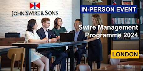 Empowering Future Leaders: Swire Management Programme Overview primary image