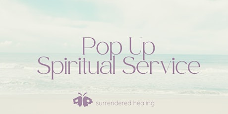 Pop Up Spiritual Service primary image