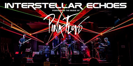 Interstellar Echoes - A Tribute to Pink Floyd | 25% OFF TABLES —CODE "PF25"