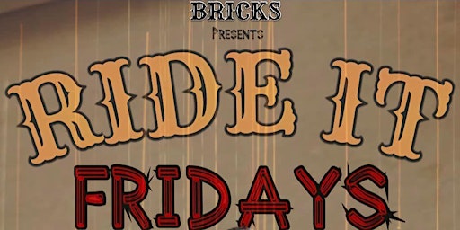 Imagem principal do evento Ride It Fridays at Brick's