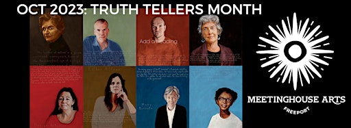 Collection image for Oct 2023: Truth Tellers Month at Meetinghouse Arts