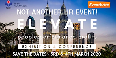 ELEVATE Exhibition & Conference 2020: People, Performance, Profits