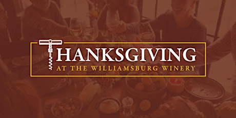 Thanksgiving at The Williamsburg Winery primary image