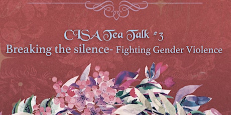 CISA Tea Talk #3 - Breaking the Silence primary image
