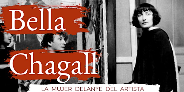 Bella Chagall. La mujer delante del artista.