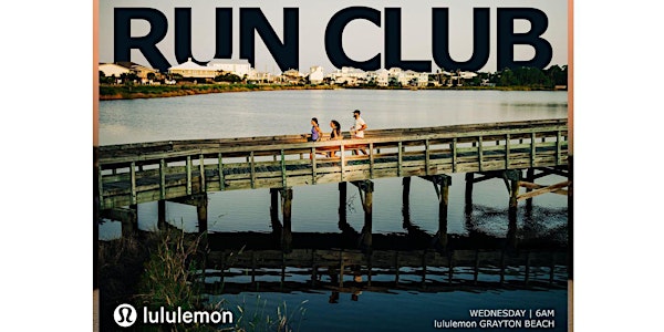 lululemon Grayton Beach Walk + Run Club