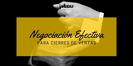 Imagen principal de NEGOCIACIÓN EFECTIVA PARA CIERRES DE VENTAS